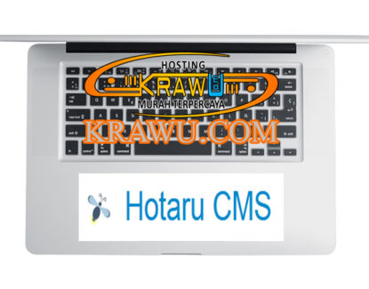 fitur hotaru cms 415x325 » Panduan Cara Mudah Menginstall Hotaru CMS Melalui Cpanel dengan Softaculous