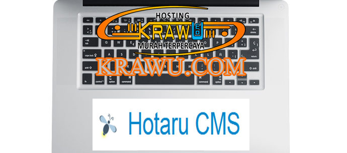 fitur hotaru cms 690x304 » Panduan Cara Mudah Menginstall Hotaru CMS Melalui Cpanel dengan Softaculous