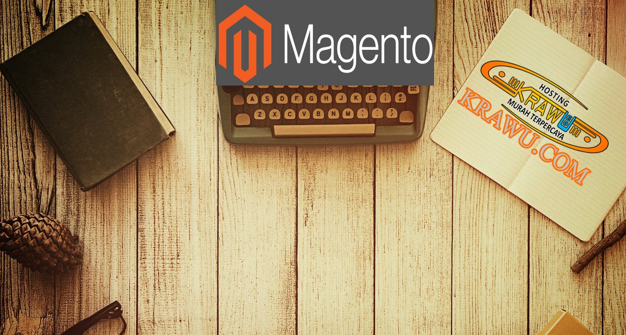 magento cms untuk website e commerce » Yuk Berkenalan dengan Magento, CMS Andalan para Pelaku E-Commerce